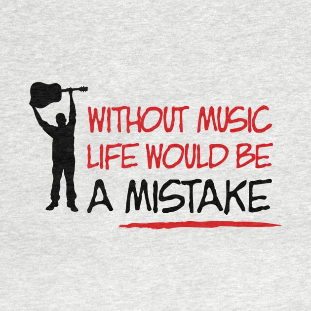 Without music life would be a mistake by nektarinchen